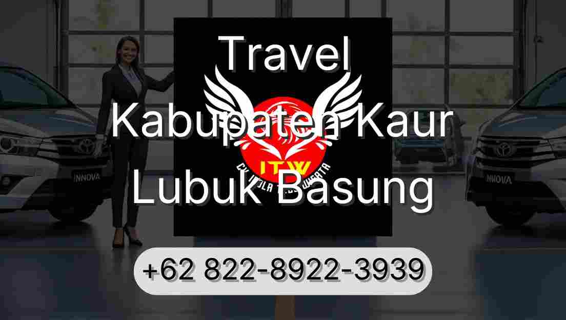 Travel Kabupaten Kaur Lubuk Basung