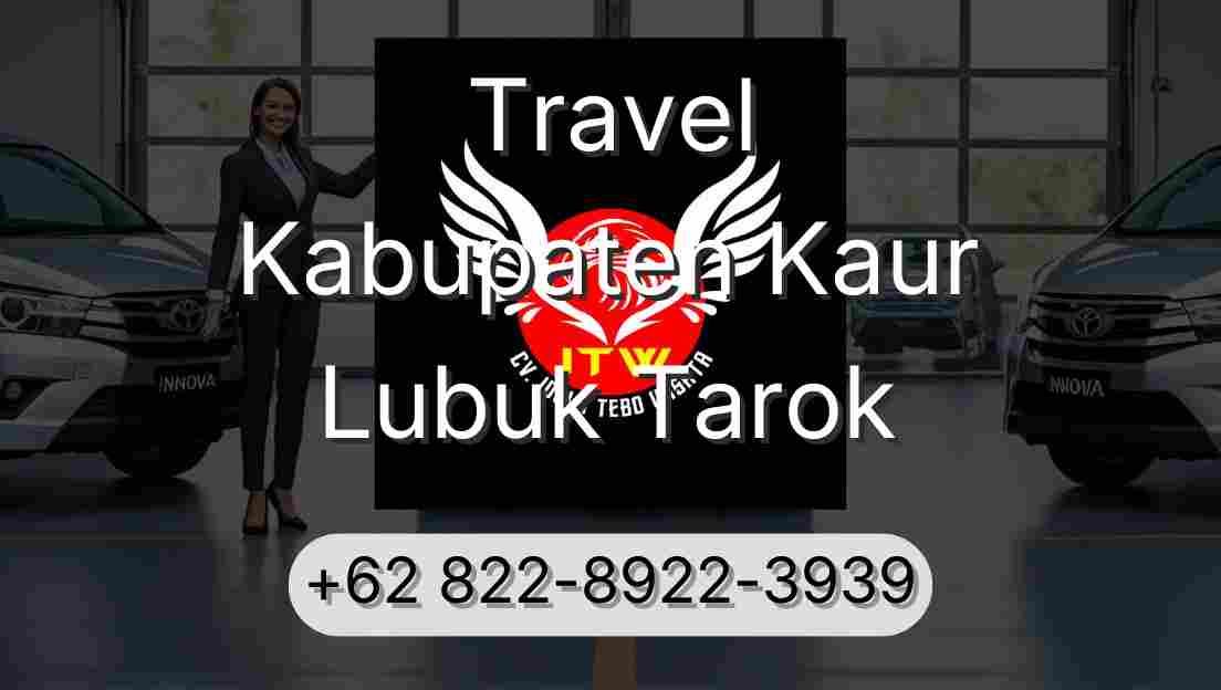 Travel Kabupaten Kaur Lubuk Tarok