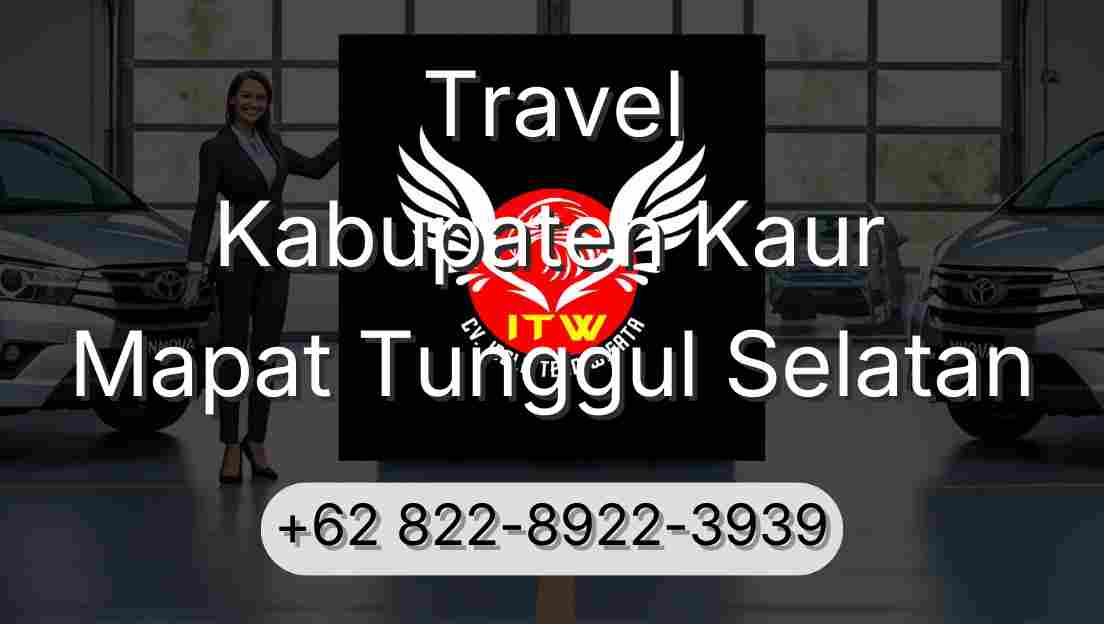 Travel Kabupaten Kaur Mapat Tunggul Selatan