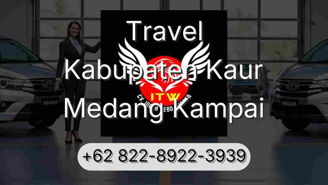 Travel Kabupaten Kaur Medang Kampai