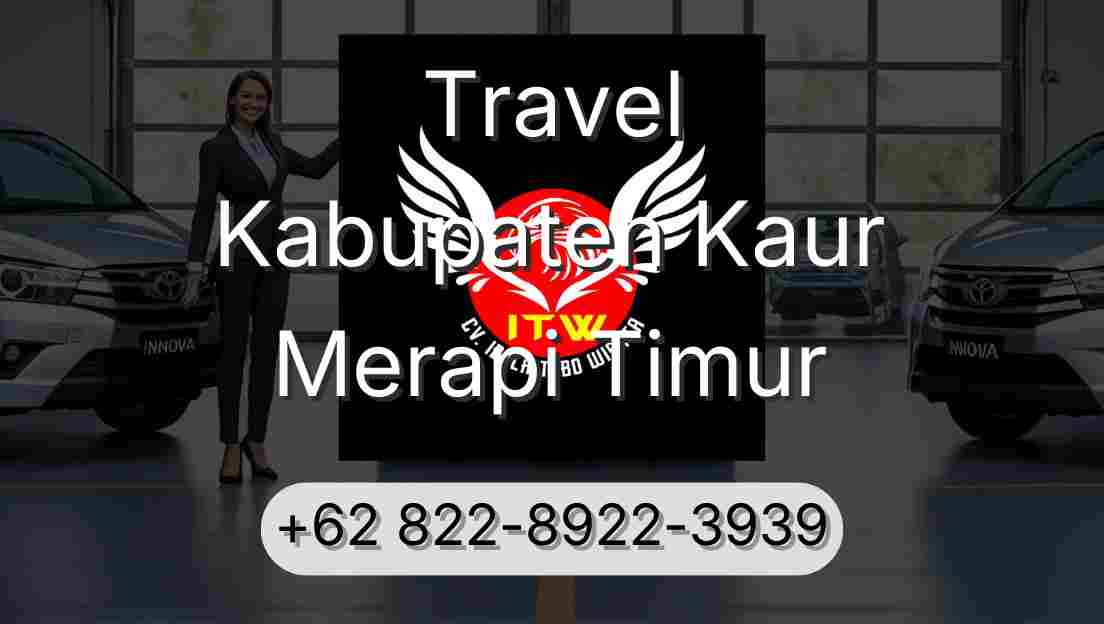 Travel Kabupaten Kaur Merapi Timur