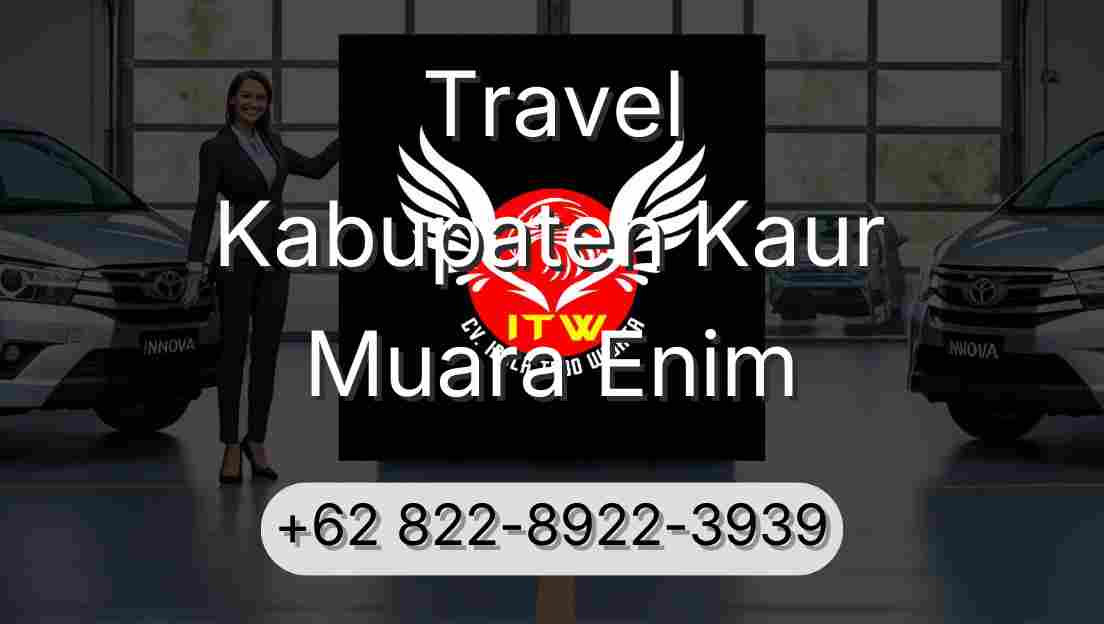Travel Kabupaten Kaur Muara Enim