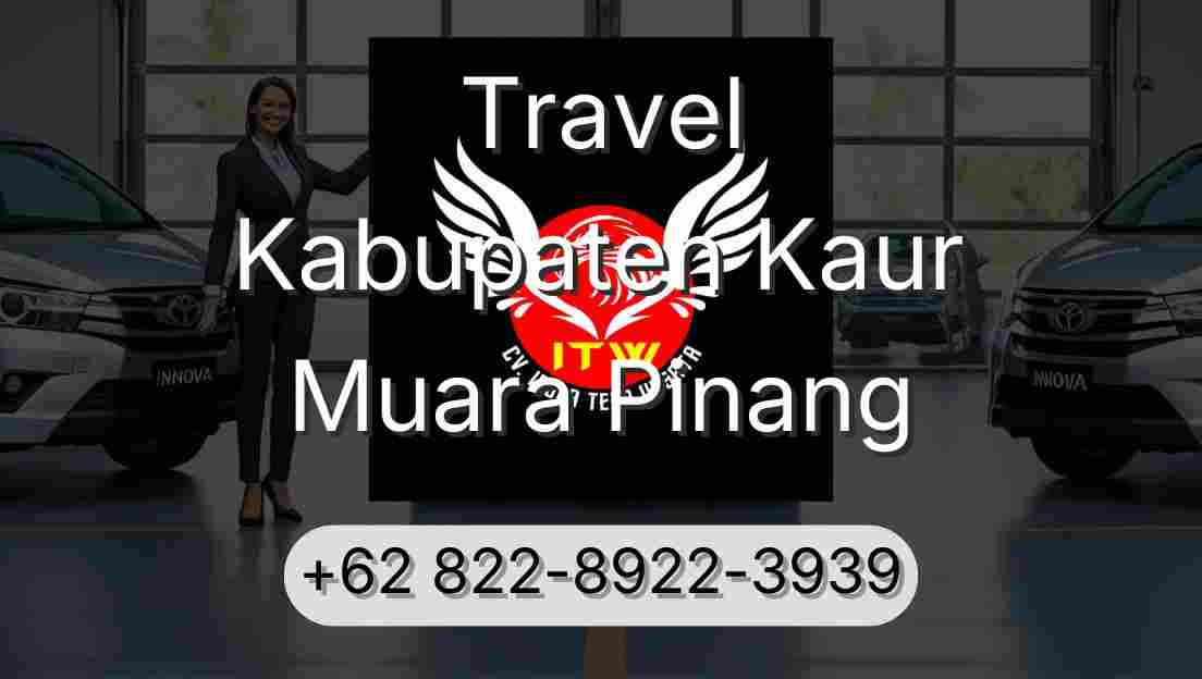 Travel Kabupaten Kaur Muara Pinang