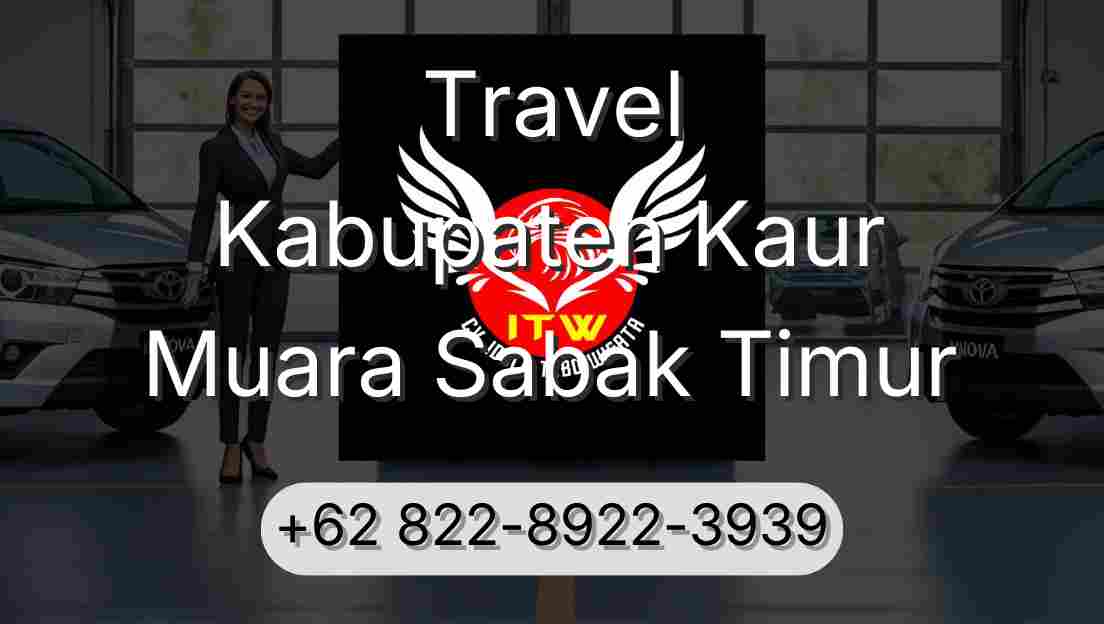 Travel Kabupaten Kaur Muara Sabak Timur