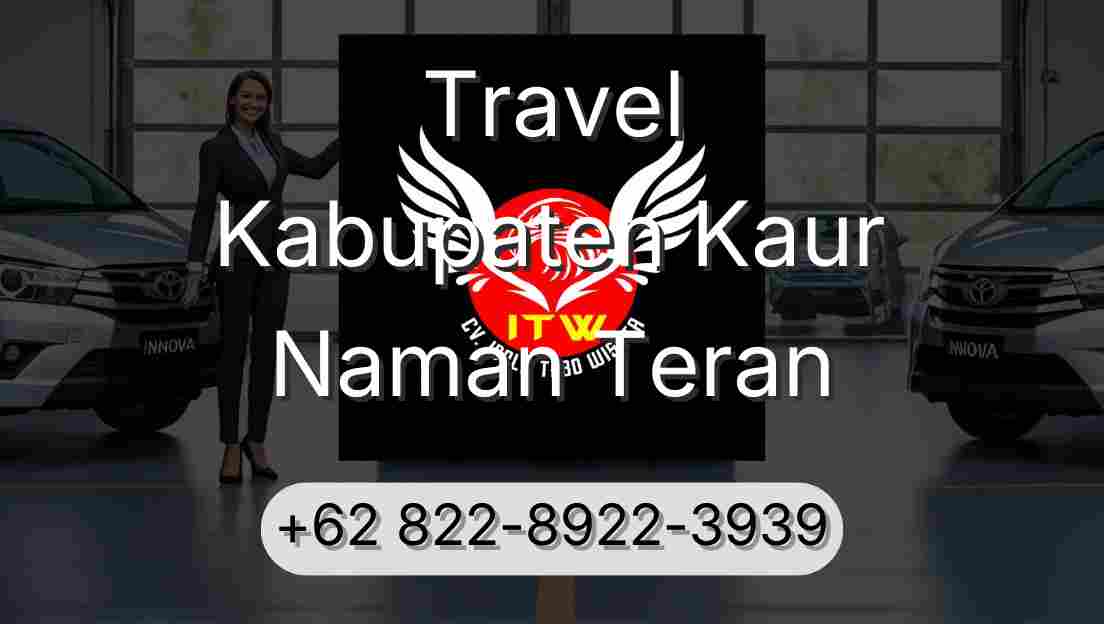 Travel Kabupaten Kaur Naman Teran