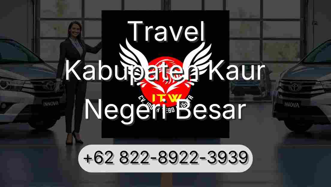 Travel Kabupaten Kaur Negeri Besar