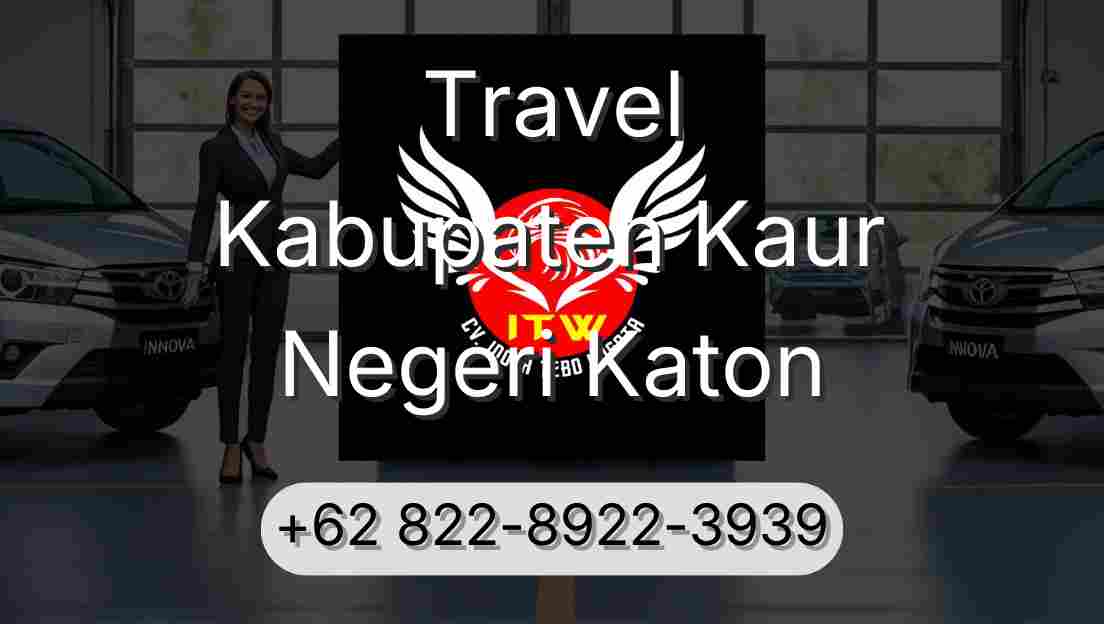 Travel Kabupaten Kaur Negeri Katon