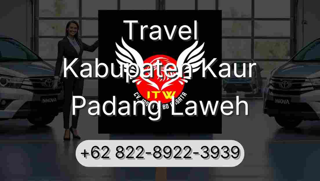 Travel Kabupaten Kaur Padang Laweh