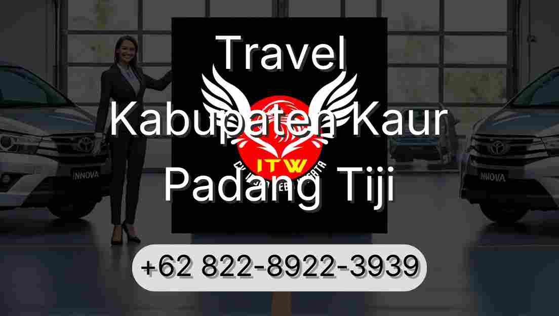 Travel Kabupaten Kaur Padang Tiji
