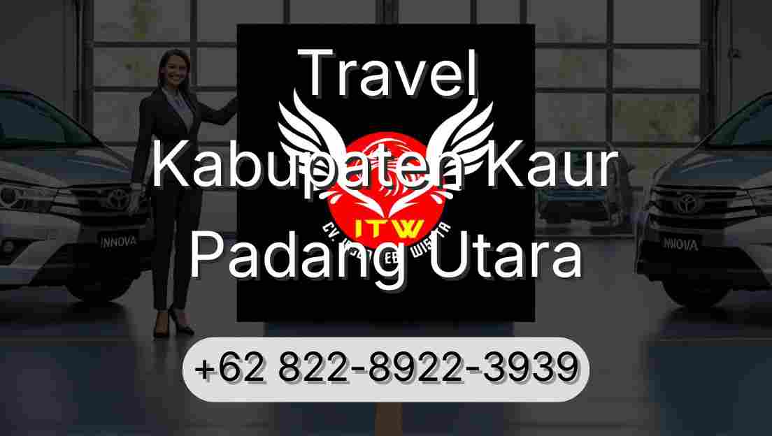 Travel Kabupaten Kaur Padang Utara