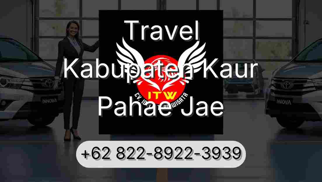 Travel Kabupaten Kaur Pahae Jae