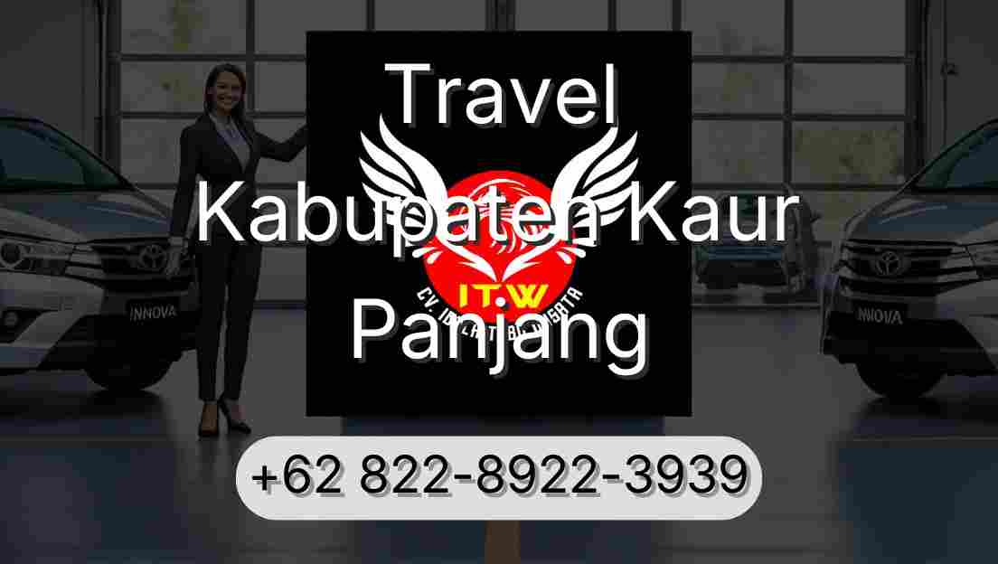 Travel Kabupaten Kaur Panjang
