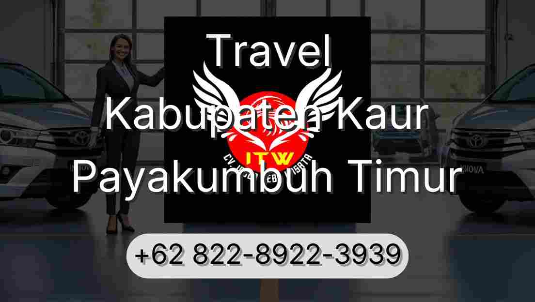 Travel Kabupaten Kaur Payakumbuh Timur