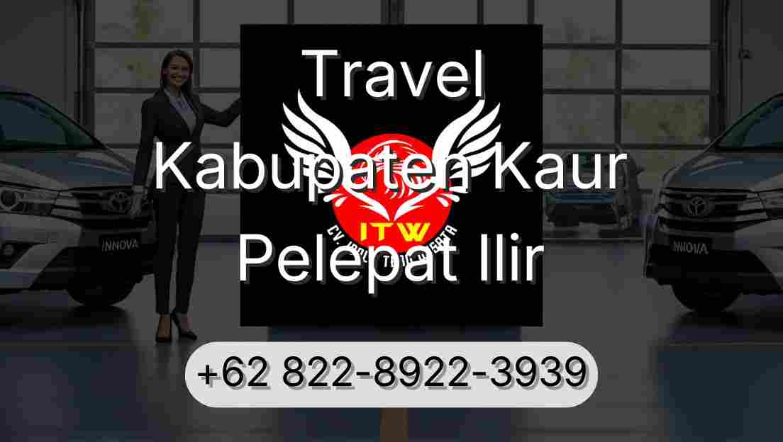 Travel Kabupaten Kaur Pelepat Ilir