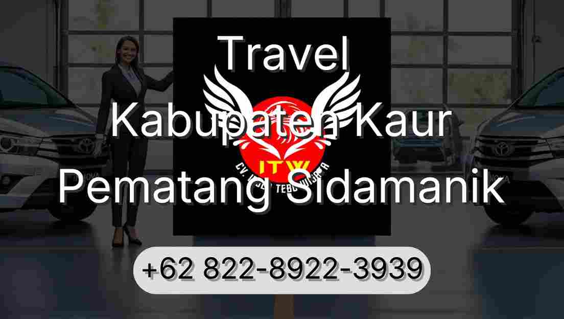 Travel Kabupaten Kaur Pematang Sidamanik