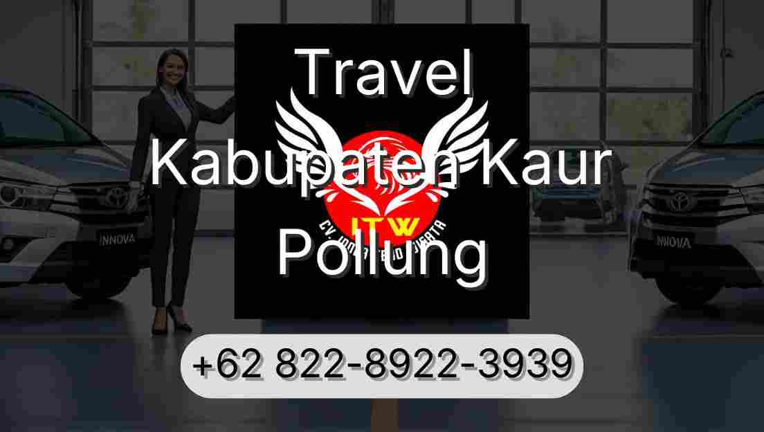 Travel Kabupaten Kaur Pollung