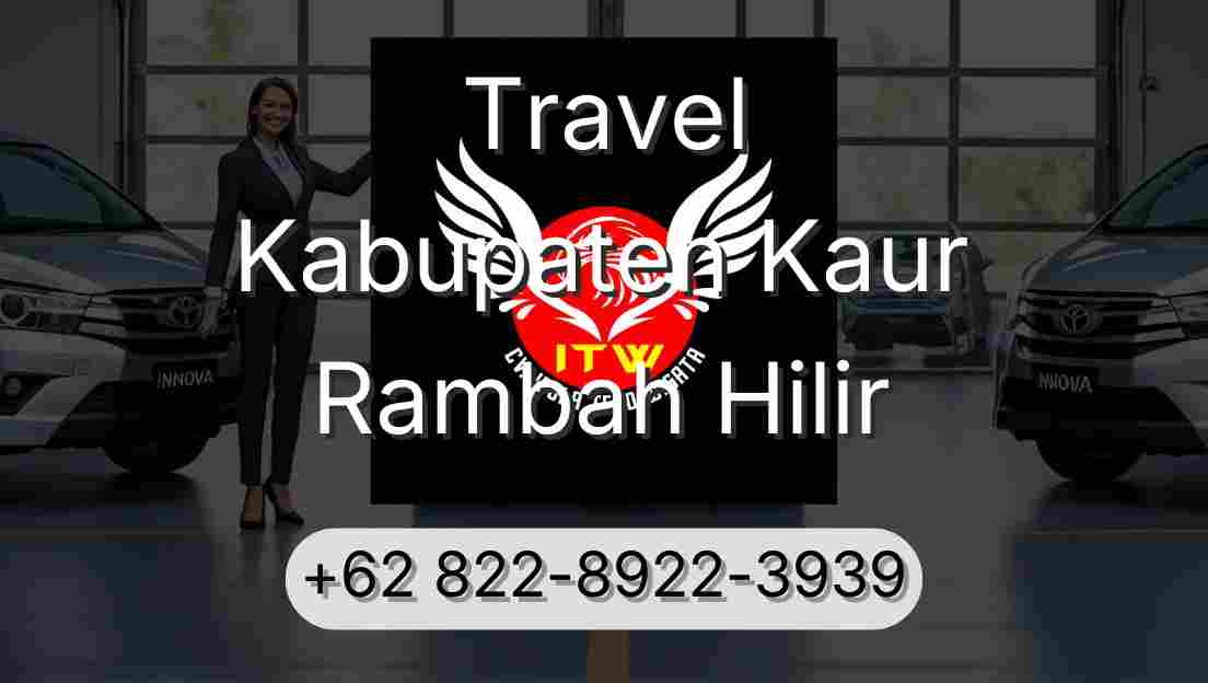 Travel Kabupaten Kaur Rambah Hilir