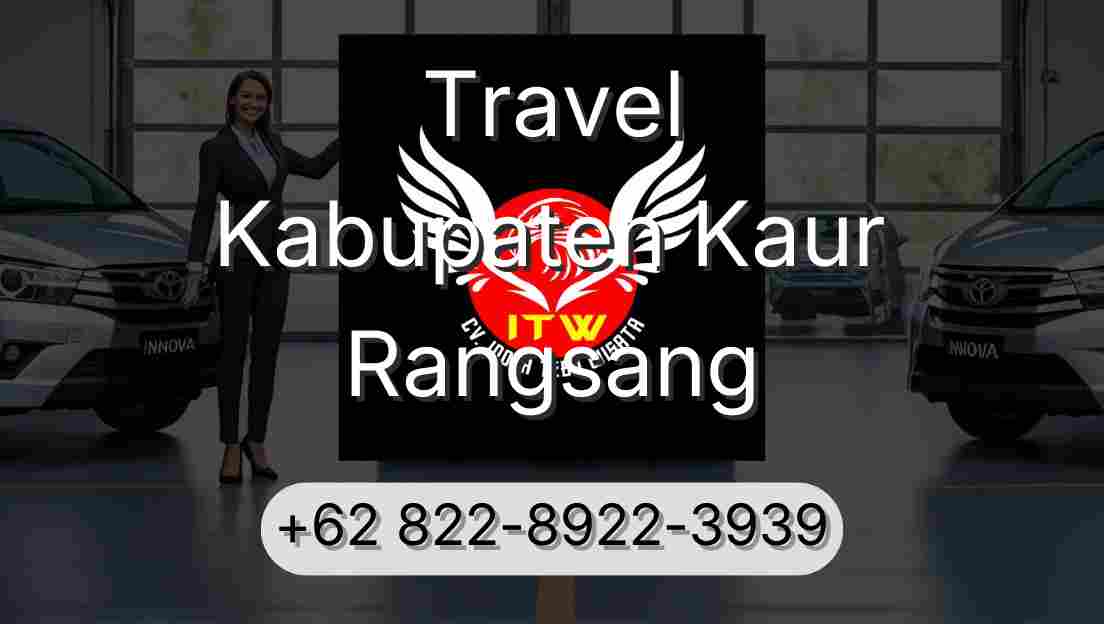 Travel Kabupaten Kaur Rangsang