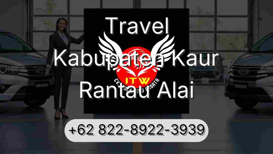 Travel Kabupaten Kaur Rantau Alai