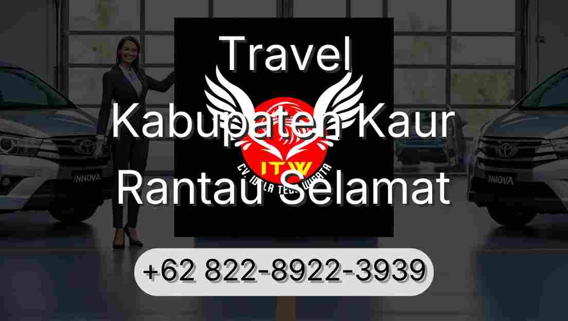 Travel Kabupaten Kaur Rantau Selamat