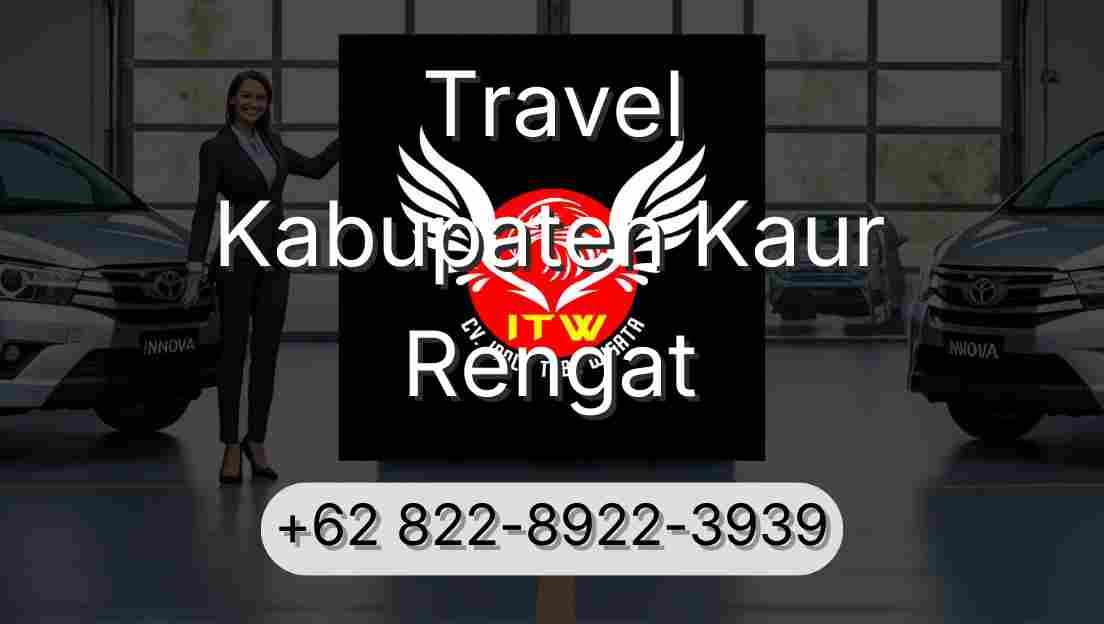 Travel Kabupaten Kaur Rengat
