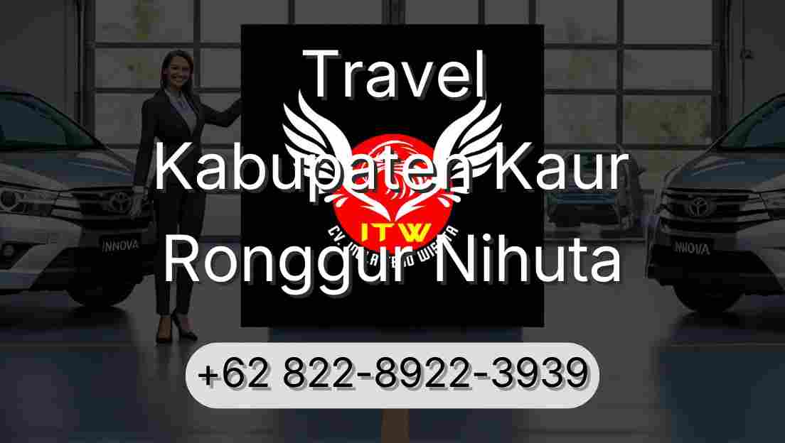 Travel Kabupaten Kaur Ronggur Nihuta