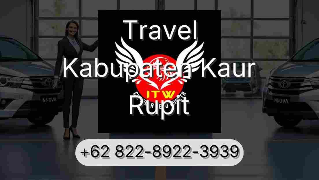 Travel Kabupaten Kaur Rupit