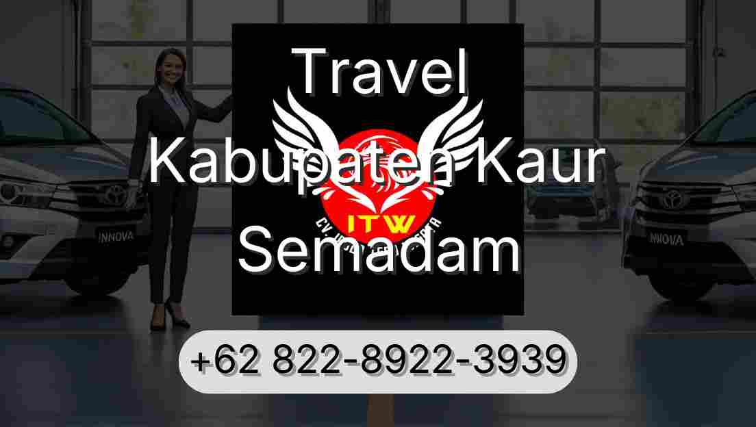 Travel Kabupaten Kaur Semadam