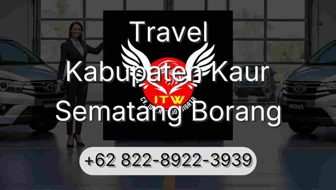 Travel Kabupaten Kaur Sematang Borang