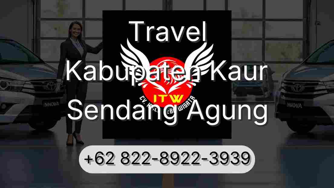 Travel Kabupaten Kaur Sendang Agung