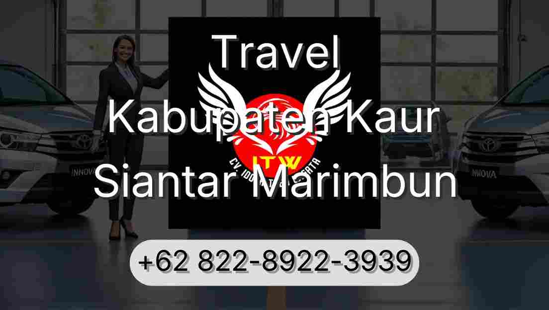 Travel Kabupaten Kaur Siantar Marimbun