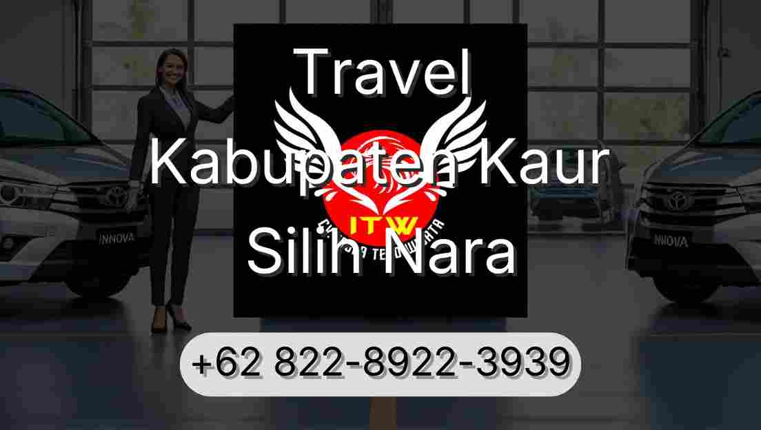 Travel Kabupaten Kaur Silih Nara