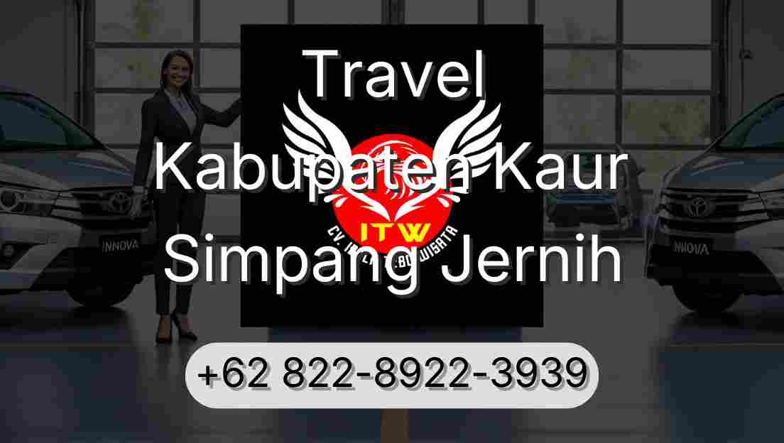 Travel Kabupaten Kaur Simpang Jernih