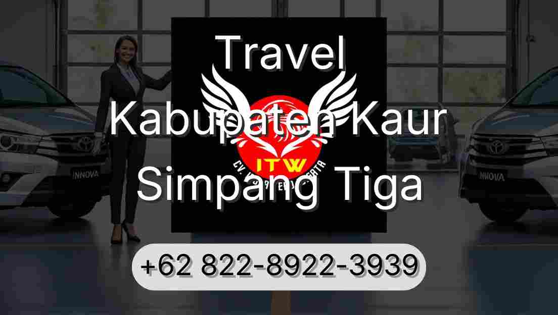 Travel Kabupaten Kaur Simpang Tiga