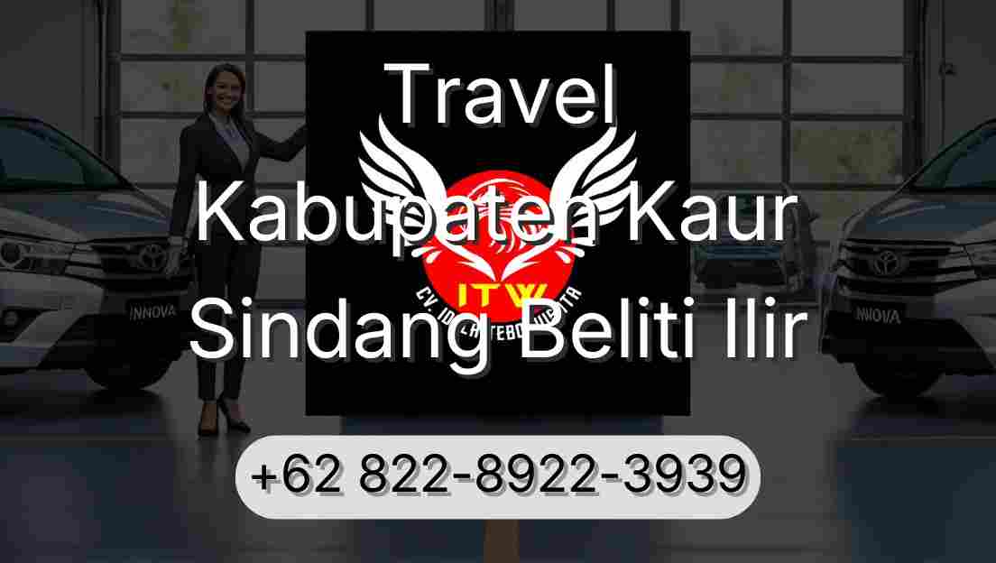 Travel Kabupaten Kaur Sindang Beliti Ilir