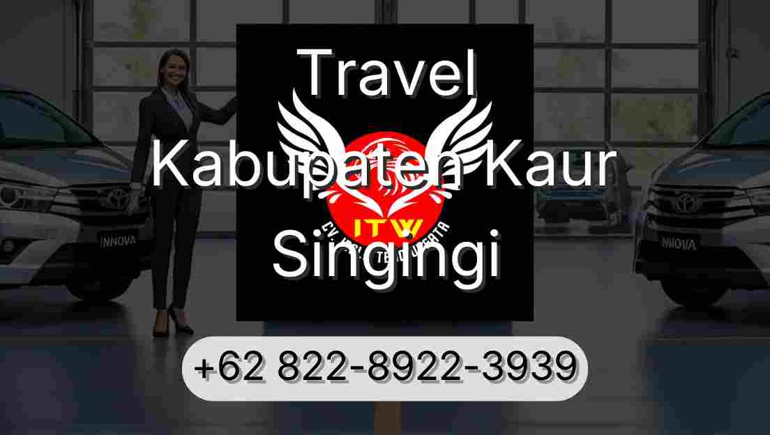 Travel Kabupaten Kaur Singingi
