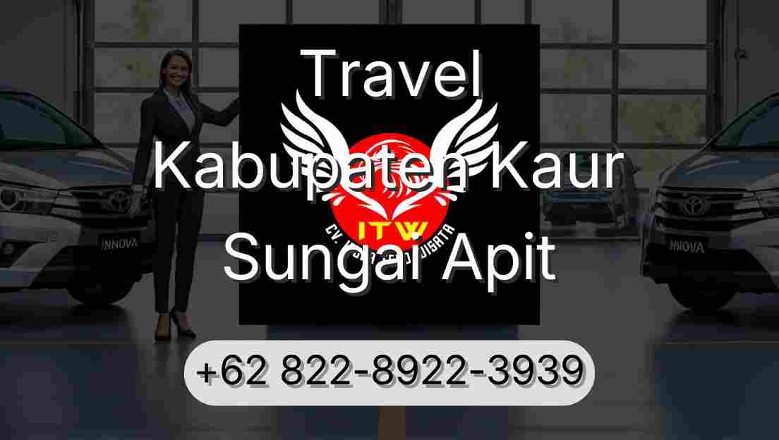 Travel Kabupaten Kaur Sungai Apit