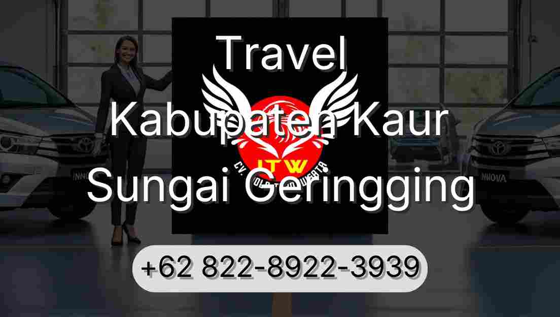 Travel Kabupaten Kaur Sungai Geringging