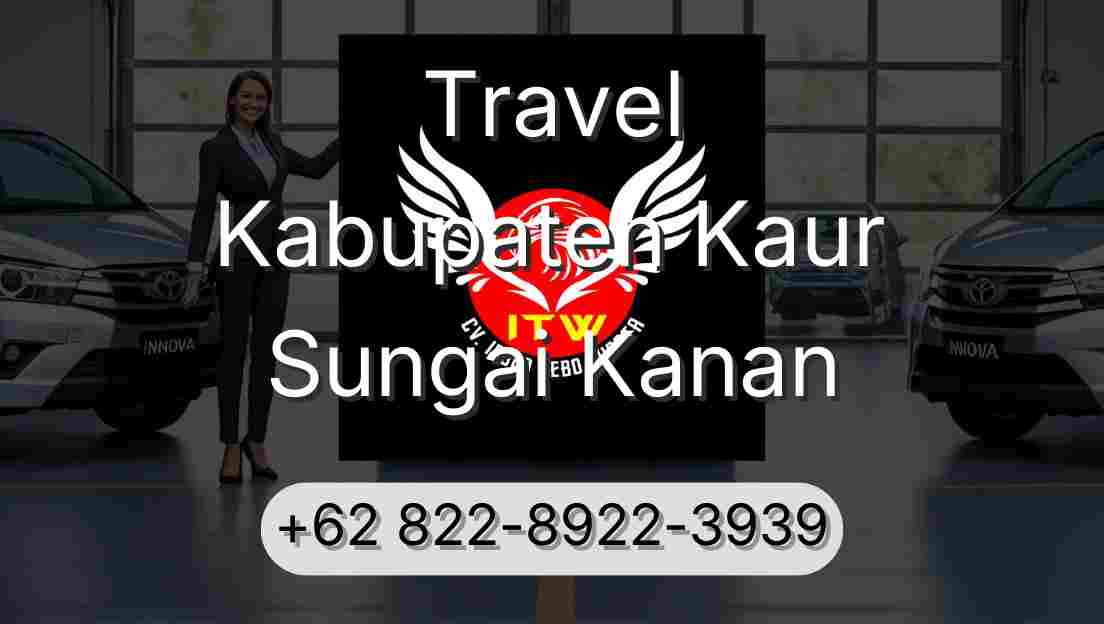 Travel Kabupaten Kaur Sungai Kanan