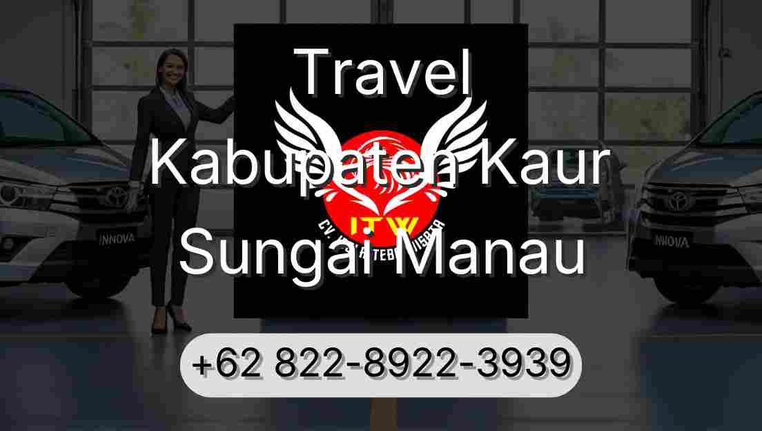 Travel Kabupaten Kaur Sungai Manau