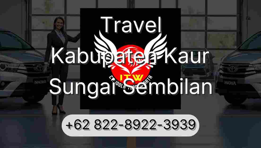 Travel Kabupaten Kaur Sungai Sembilan