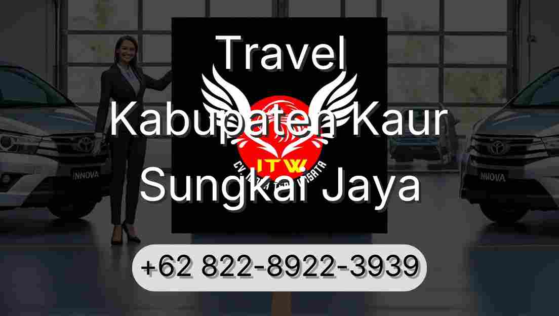 Travel Kabupaten Kaur Sungkai Jaya