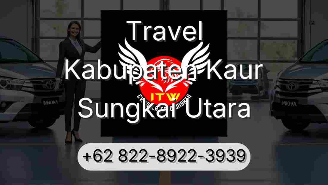 Travel Kabupaten Kaur Sungkai Utara