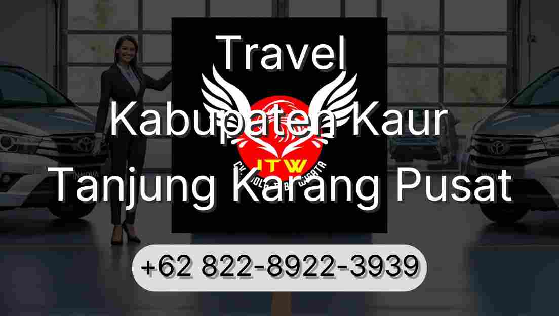 Travel Kabupaten Kaur Tanjung Karang Pusat