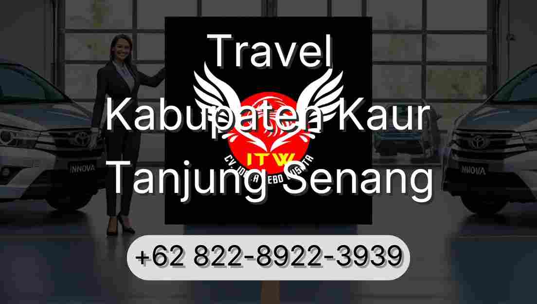 Travel Kabupaten Kaur Tanjung Senang