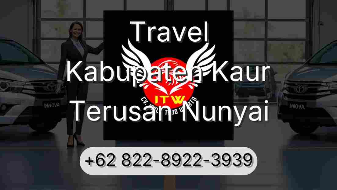 Travel Kabupaten Kaur Terusan Nunyai