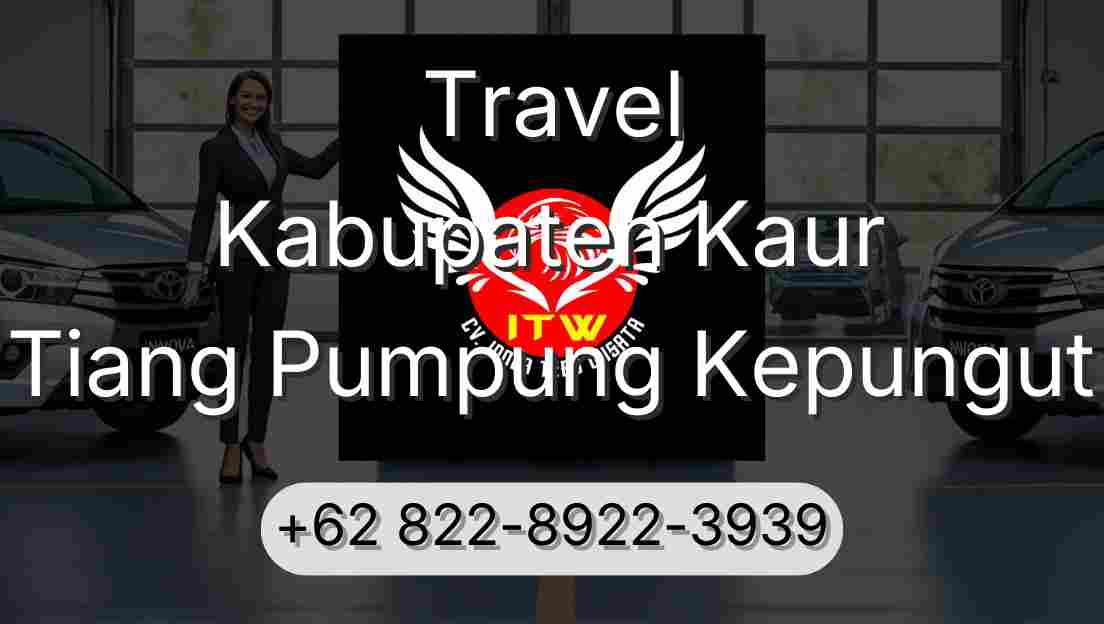 Travel Kabupaten Kaur Tiang Pumpung Kepungut