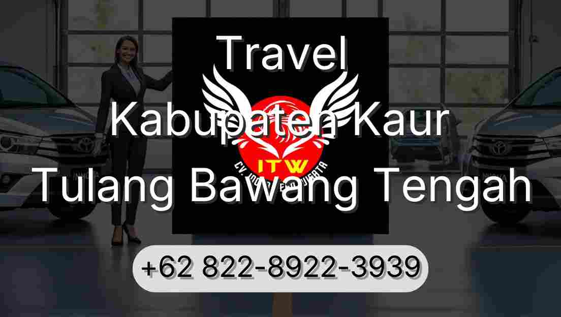 Travel Kabupaten Kaur Tulang Bawang Tengah