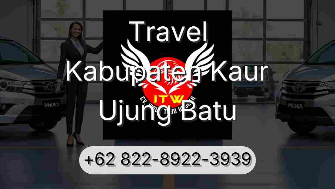 Travel Kabupaten Kaur Ujung Batu