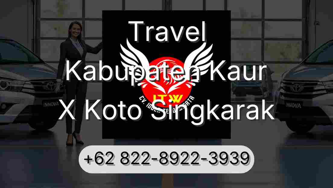 Travel Kabupaten Kaur X Koto Singkarak